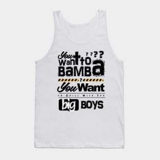 You want to bamba? Tank Top